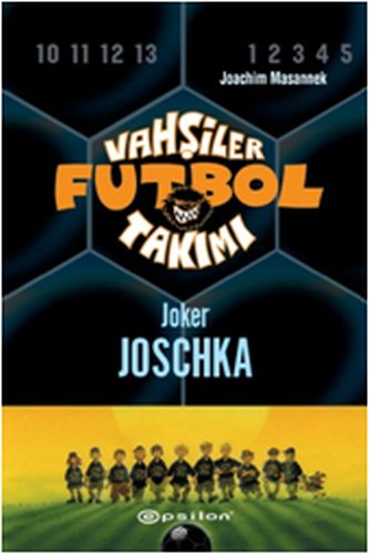 Vahşiler Futbol Takımı 9 - Joker Joschka (Ciltli) %10 indirimli Joachi