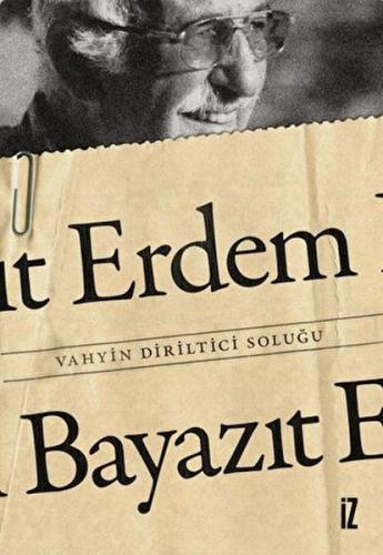 Vahyin Diriltici Soluğu %15 indirimli Erdem Bayazıt