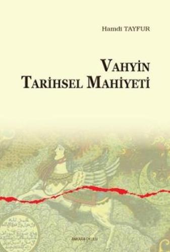 Vahyin Tarihsel Mahiyeti %20 indirimli Hamdi Tayfur