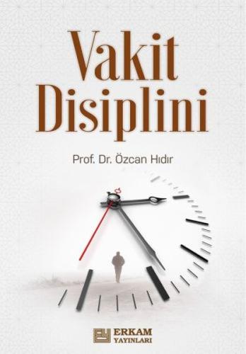 Vakit Disiplini Özcan Hıdır