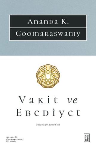 Vakit ve Ebediyet %17 indirimli Ananda K. Coomaraswamy