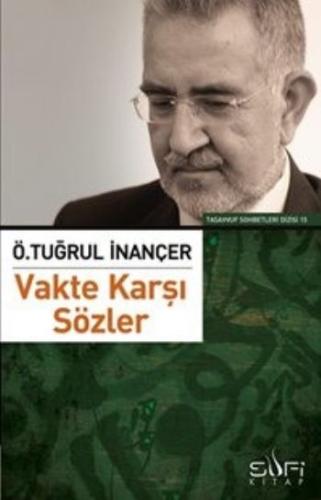 Vakte Karşı Sözler %17 indirimli Ö. Tuğrul İnançer