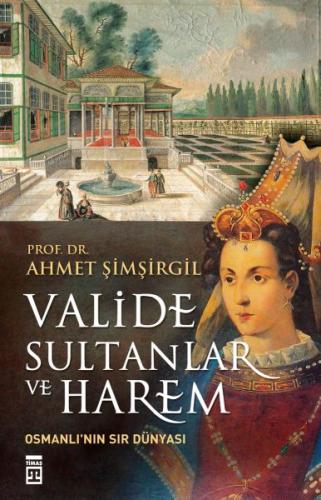 Valide Sultanlar ve Harem %15 indirimli Ahmet Şimşirgil