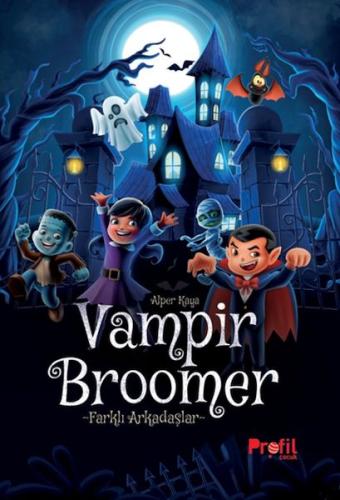 Vampir Broomer -Farklı Arkadaşlar Alper Kaya