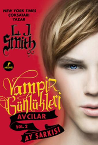 Vampir Günlükleri Avcılar Vol.2 Ay Şarkısı L. J. Smith