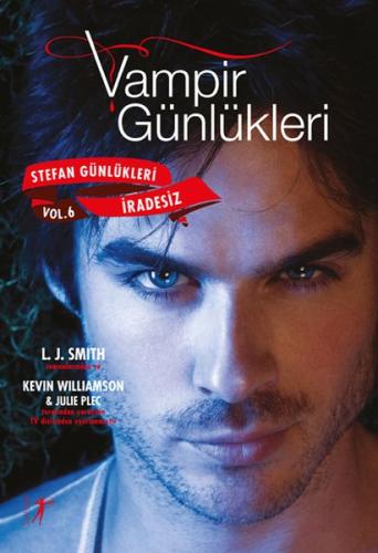 Vampir Günlükleri - Stefan Günlükleri Vol: 6 - İradesiz %10 indirimli 