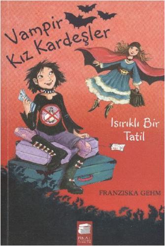 Vampir Kız Kardeşler Isırık Tadında Bir Tatil %10 indirimli Fransizka 