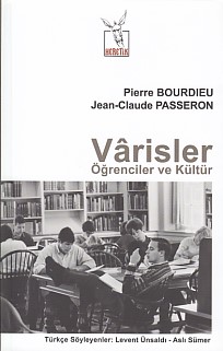 Varisler Öğrenciler ve Kültür %10 indirimli Pierre Bourdieu - Jean Cla