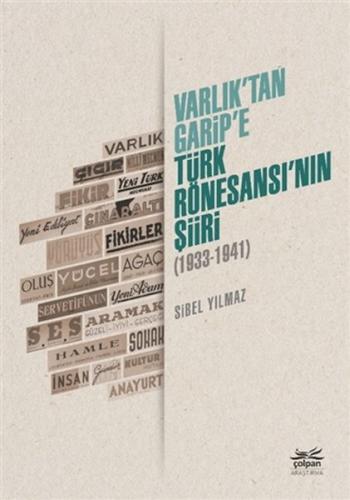 Varlık’tan Garip’e - Türk Rönesansı’nın Şiiri 1933-1941 %12 indirimli 