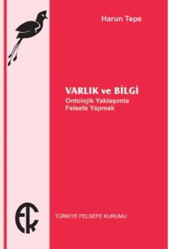 Varlık ve Bilgi %10 indirimli Harun Tepe