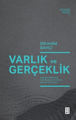 Varlık ve Gerçeklik %17 indirimli İbrahim Bahçi