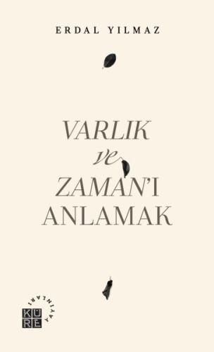 Varlık ve Zamanı Anlamak %12 indirimli Erdal Yılmaz