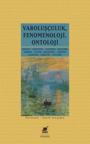 Varoluşçuluk-Fenomenoloji-Ontoloji %14 indirimli Güçlü Ateşoğlu