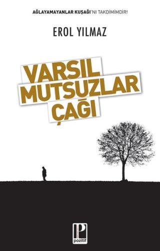 Varsıl Mutsuzlar Çağı %13 indirimli Erol Yılmaz