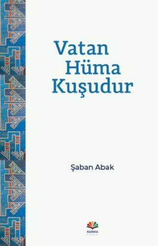 Vatan Hüma Kuşudur %23 indirimli Şaban Abak