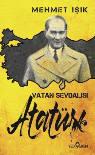 Vatan Sevdalısı Atatürk %20 indirimli Mehmet Işık