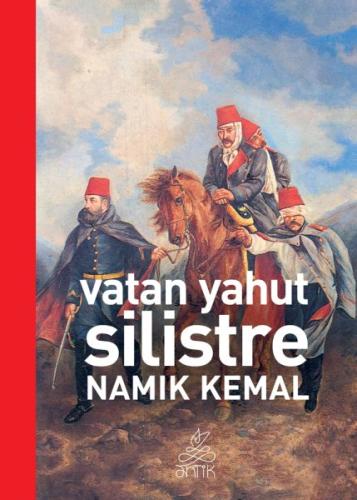 Vatan Yahut Silistre Namık Kemal