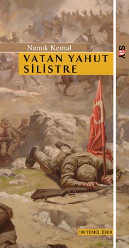 Vatan Yahut Silistre Namık Kemal