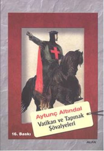 Vatikan ve Tapınak Şövalyeleri Aytunç Altındal