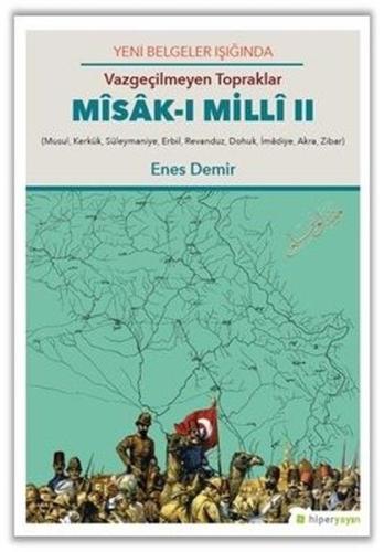 Vazgeçilmeyen Topraklar - Misak-ı Milli 2 %15 indirimli Enes Demir