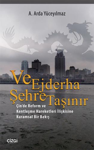 Ve Ejderha Şehre Taşınır %23 indirimli A. Arda Yüceyılmaz