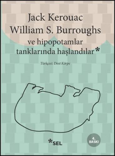 Ve Hipopotamlar Tanklarında Haşlandılar William S. Burroughs