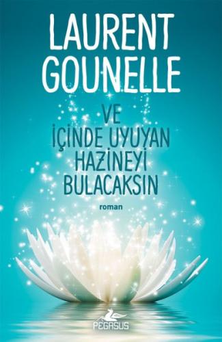 Ve İçinde Uyuyan Hazineyi Bulacaksın %15 indirimli Laurent Gounelle