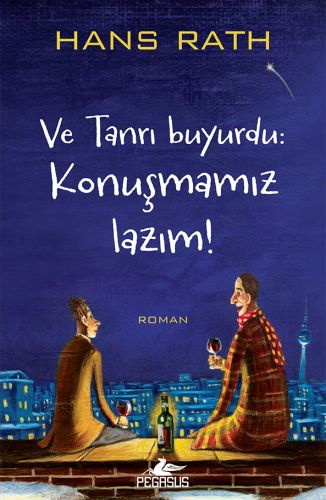 Ve Tanrı Buyurdu: Konuşmamız Lazım! %15 indirimli Hans Rath