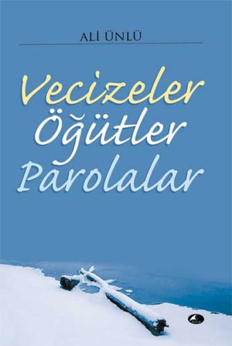 Vecizeler Öğütler Parolalar %17 indirimli Ali Ünlü