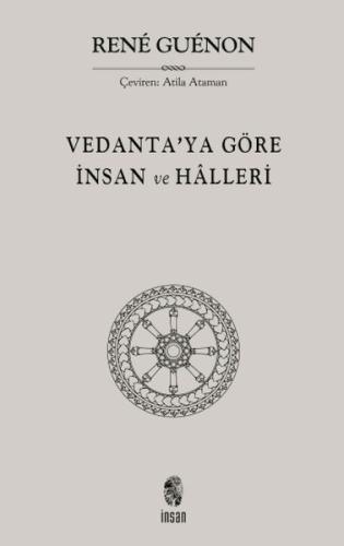 Vedanta'ya Göre İnsan ve Halleri %18 indirimli Rene Guenon