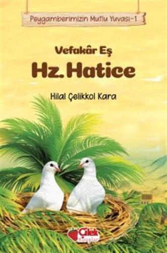 Vefakar Eş Hz. Hatice - Peygamberimizin Mutlu Yuvası 1 %20 indirimli H