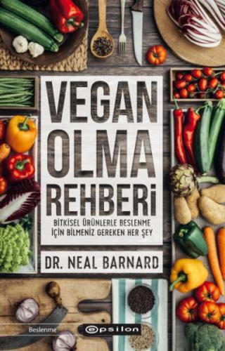 Vegan Olma Rehberi - Bitkisel Ürünlerle Beslenme İçin Bilmeniz Gereken