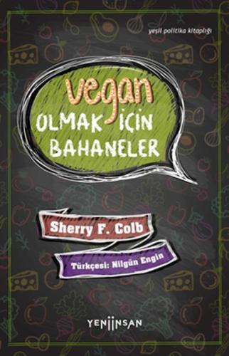 Vegan Olmak İçin Bahaneler %15 indirimli Sherry F. Colb