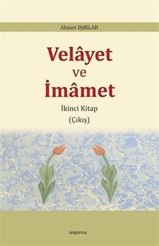 Velayet ve İmamet - İkinci Kitap Çıkış %20 indirimli Ahmet Işıklar