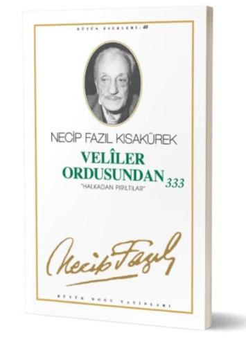 Veliler Ordusundan 333 Necip Fazıl Kısakürek