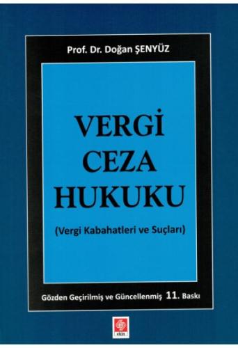 Vergi Ceza Hukuku (Vergi Kabahatleri ve Suçları) Doğan Şenyüz