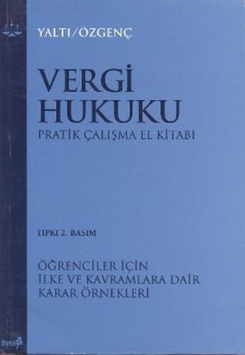 Vergi Hukuku Pratik Çalışma El Kitabı Billur Yaltı