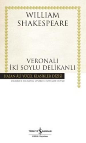 Veronalı İki Soylu Delikanlı - Hasan Ali Yücel Klasikleri (Ciltli) %31