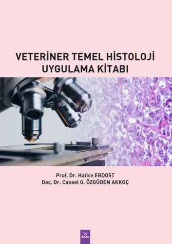 Veteriner Temel Histoloji Uygulama Kitabı Hatice Erdost