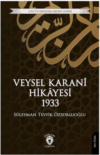 Veysel Karani Hikayesi 1933 %25 indirimli Süleyman Tevfik Özzorluoğlu