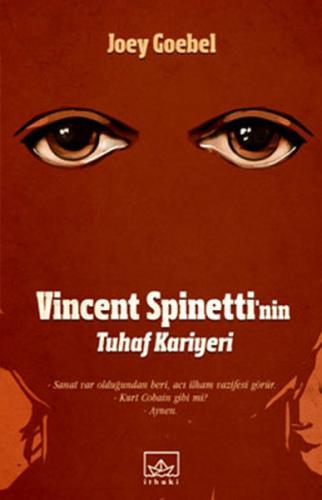 Vincent Spinetti'nin Tuhaf Kariyeri Joey Goebel