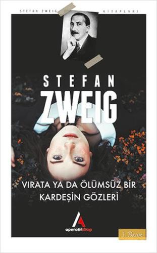 Virata ya da Ölümsüz Bir Kardeşin Gözleri %35 indirimli Stefan Zweig