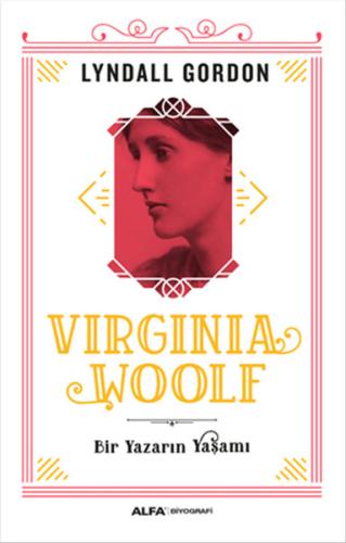 Virginia Woolf - Bir Yazarın Yaşamı %10 indirimli Lyndall Gordon