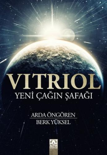 Vitriol - Yeni Çağın Şafağı Berk Yüksel