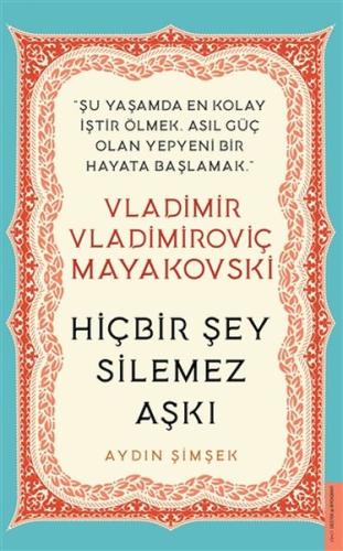 Vladimir Vladimiroviç Mayakovski - Hiçbir Şey Silemez Aşkı %14 indirim