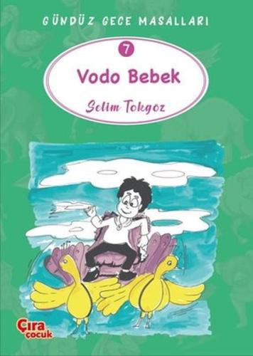 Vodo Bebek - Gündüz Gece Masalları 7 %15 indirimli Selim Tokgöz