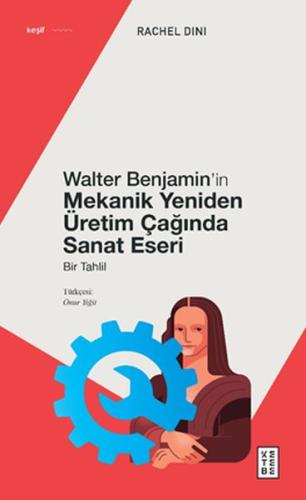 Walter Benjamin’in Mekanik Yeniden Üretim Çağında Sanat Eseri %17 indi