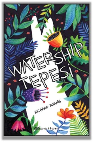 Watership Tepesi %10 indirimli Richard Adams