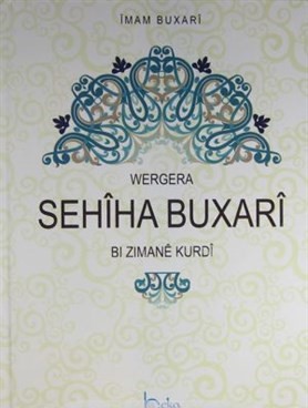 Wergera Sahiha Buxari Bi Zımane Kurdi İmam-ı Buhari