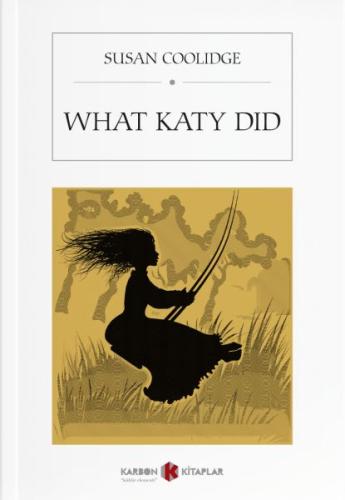 What Katy Did %14 indirimli Susan Coolidge